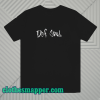 Def Soul T shirt