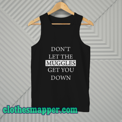 Dont Let The Muggles Tanktop