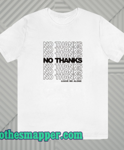 No-Thanks-T-Shirt