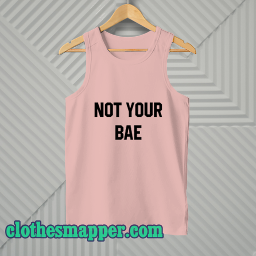 Not your bae Tanktop