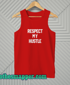 Respect-My-Hustle-Tank Top
