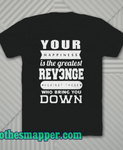 YOUR HAPPINESS T-SHIRT