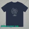 be the change you hope to see in the world tshirt