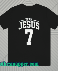 Team jesus 7 t-shirt