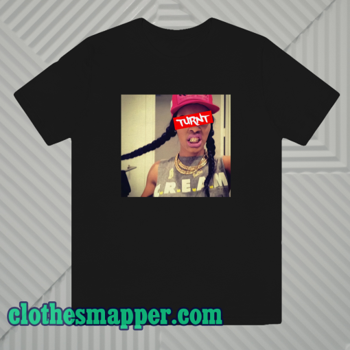 Teyana taylor turnt t-shirt