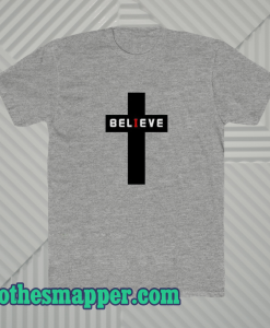 Believe t-shirt