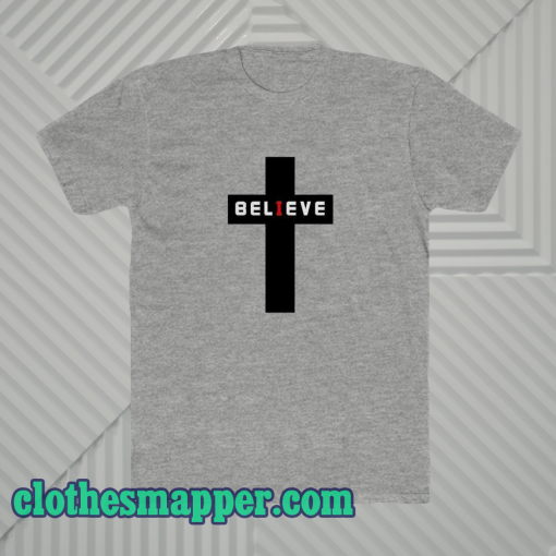 Believe t-shirt