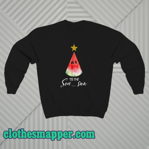 Christmas in july Tis the Sea Sun Sweatshirt