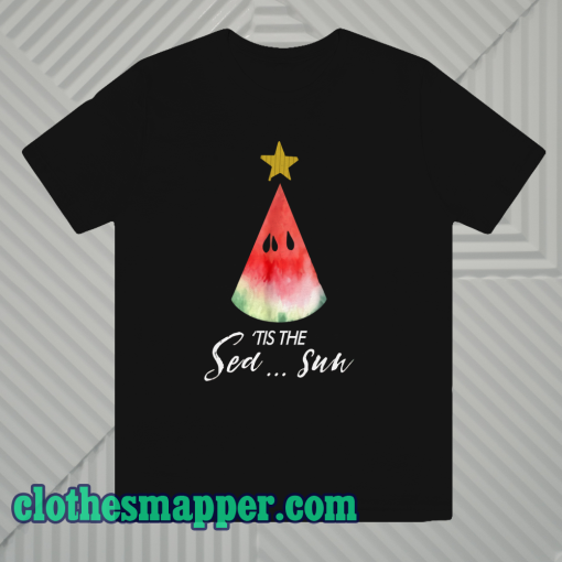 Christmas in july Tis the Sea Sun t shirt