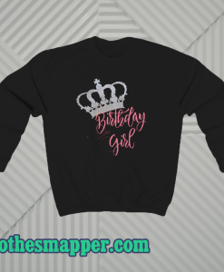 Crown birthday girl sweatshirt