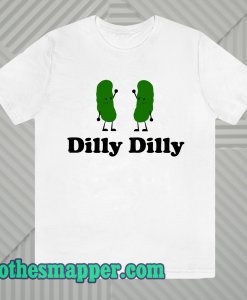 Dilly dilly dancing twin dill pickle TSHIRT