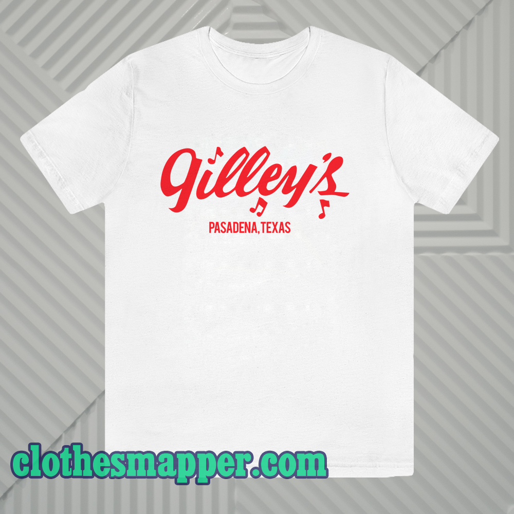 Gilleys T Shirt