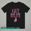 Jeffree star can't relate TSHIRT