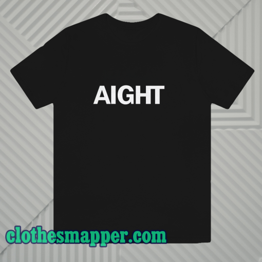 AIGHT T Shirt