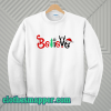 Believe Christmas Sweatshirt