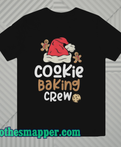 Cookie Baking Crew T Shirt