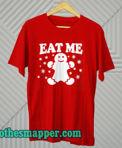 Eat Me T Shirt