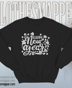 Happy New Year 2022 Sweatshirt TPKJ1