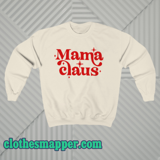 Mama Claus Sweatshirt