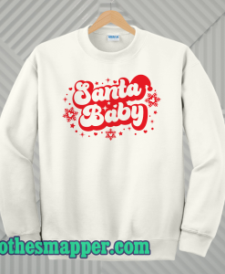 Santa Baby Sweatshirt