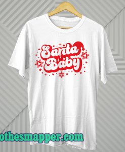 Santa Baby T Shirt