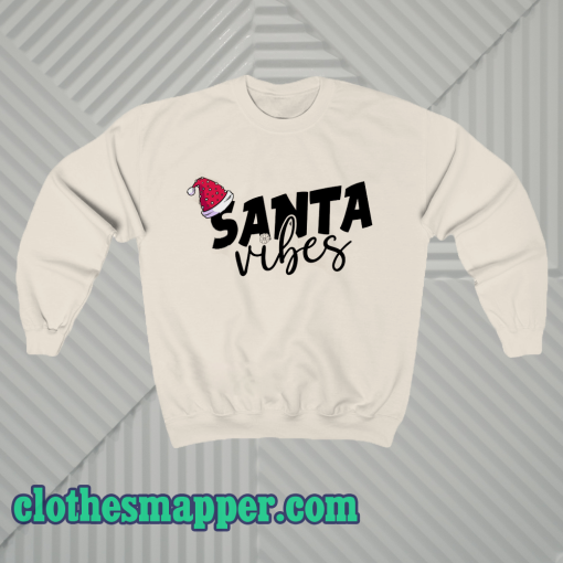 Santa Vibes Sweatshirt