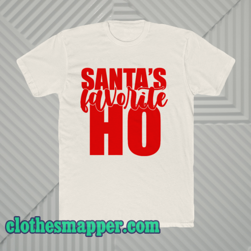 Santa's Favorite Ho _ Funny Christmas Shirt