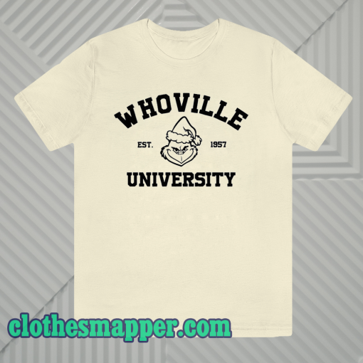 Whoville University T Shirt