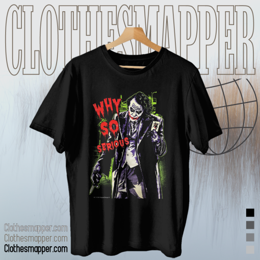 Why So Serious Joker t shirt