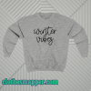 Winter Vibes Sweatshirt