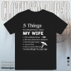 5 Things About My Wife T-Shirt TPKJ1