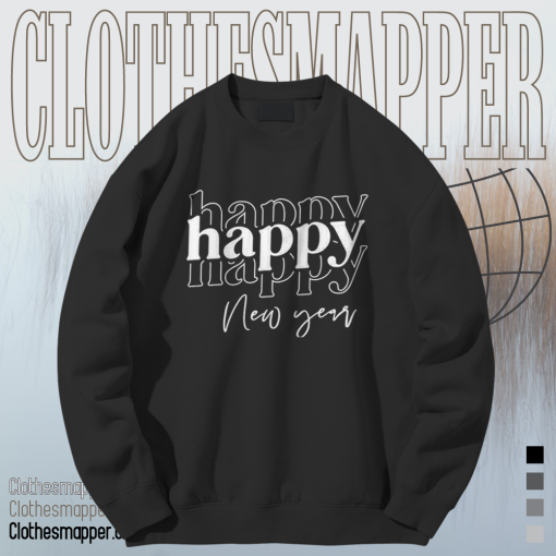 Happy New Year Sweatshirt TPKJ1