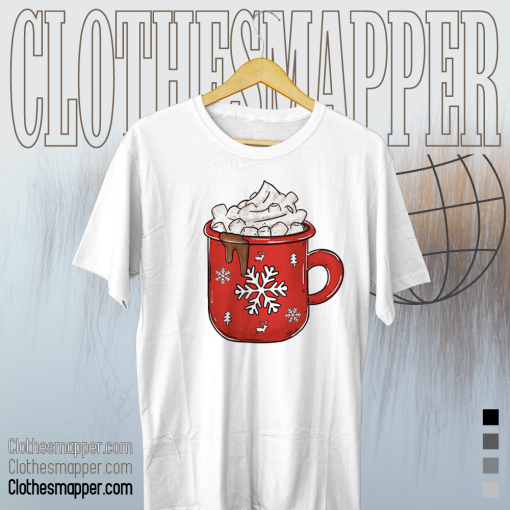 Hot Chocolate Mug Holiday T Shirt TPKJ1