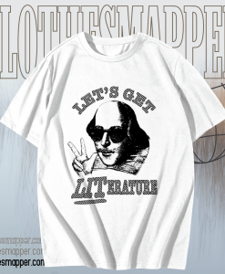 Let’s Get Literature T shirt TPKJ1