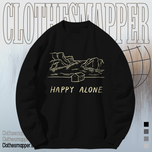 Happy alone Sweatshirt TPKJ1