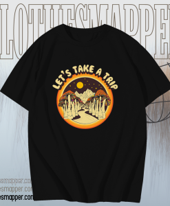 Let’s Take a Trip Mushroom T Shirt KM TPKJ1