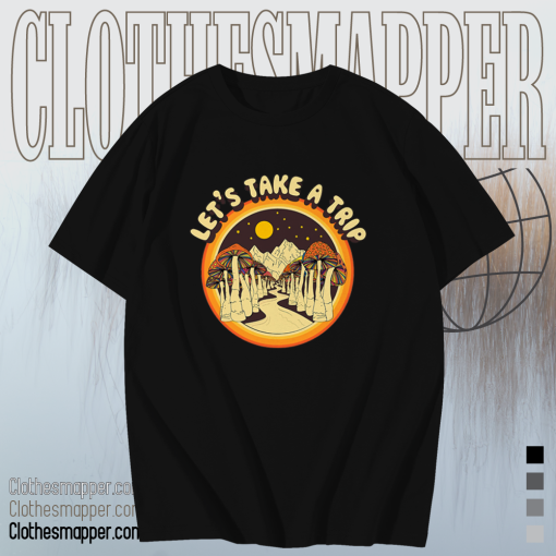 Let’s Take a Trip Mushroom T Shirt KM TPKJ1