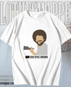 Van Dyke Brown Bob Ross t shirt TPKJ1