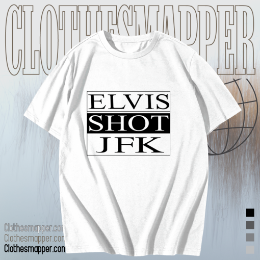 ELVIS SHOT JFK, La Haine Film T-Shirt TPKJ1