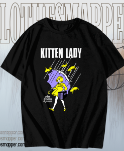 Kitten Lady T-Shirt TPKJ1