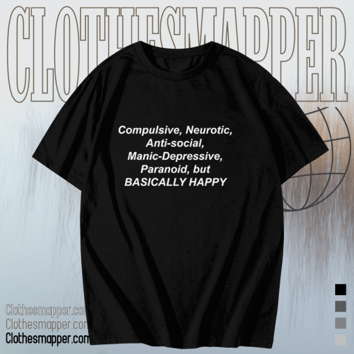 Compulsive Neurotic ANti Social Manic Depressive T shirt TPKJ1