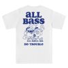 All Bass No Trouble Blue in White