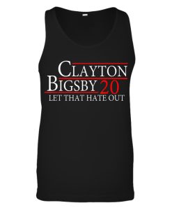 Clayton-Funny-Bigsby-2020-Let-That-Hate-Tank-Top