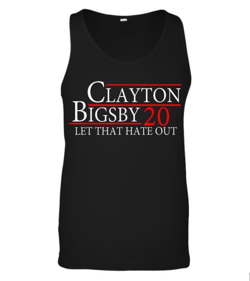 Clayton-Funny-Bigsby-2020-Let-That-Hate-Tank-Top
